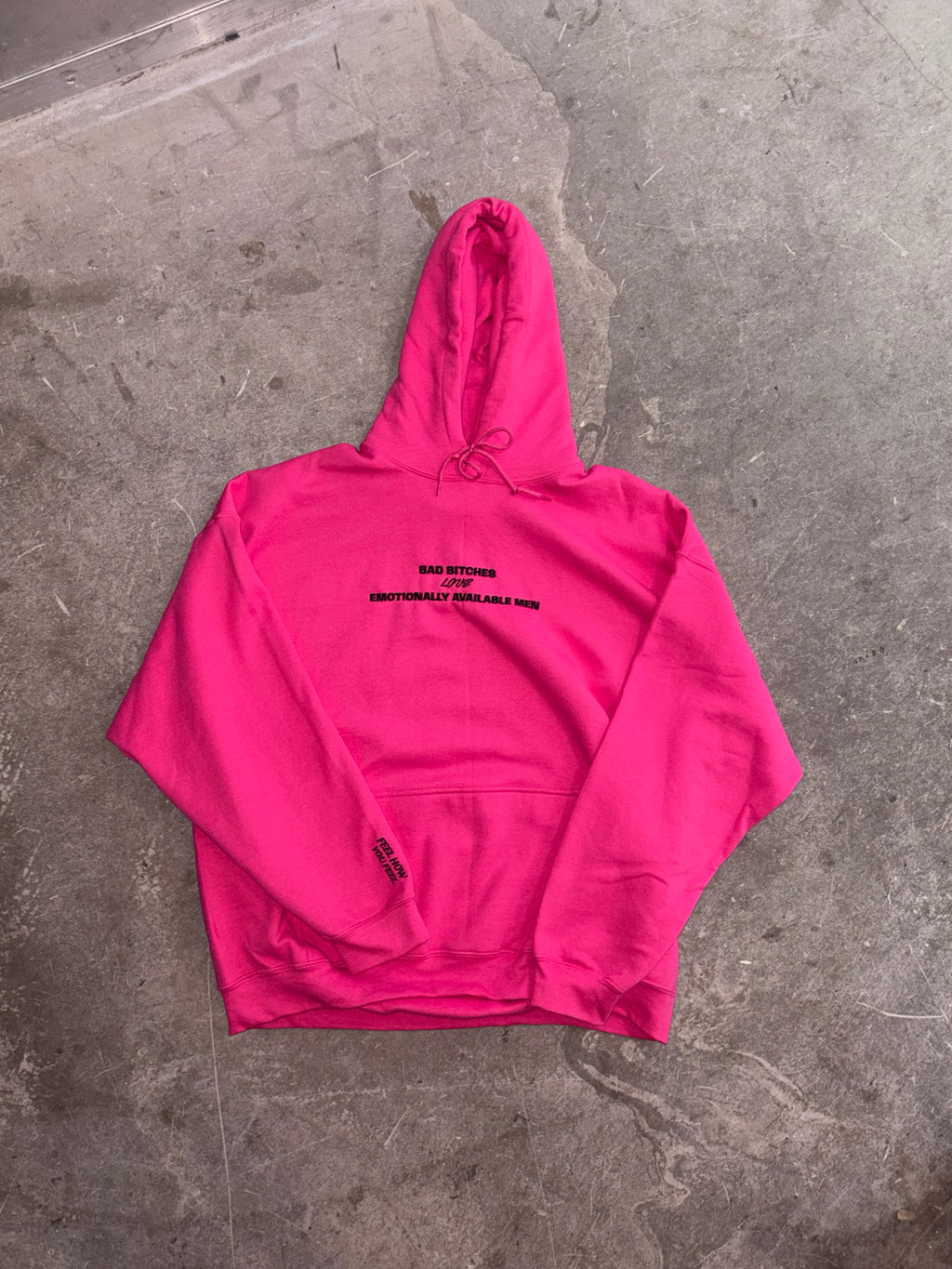 “BAD BITCHES LOVE EMOTIONALLY AVAILABLE MEN” HOODIE