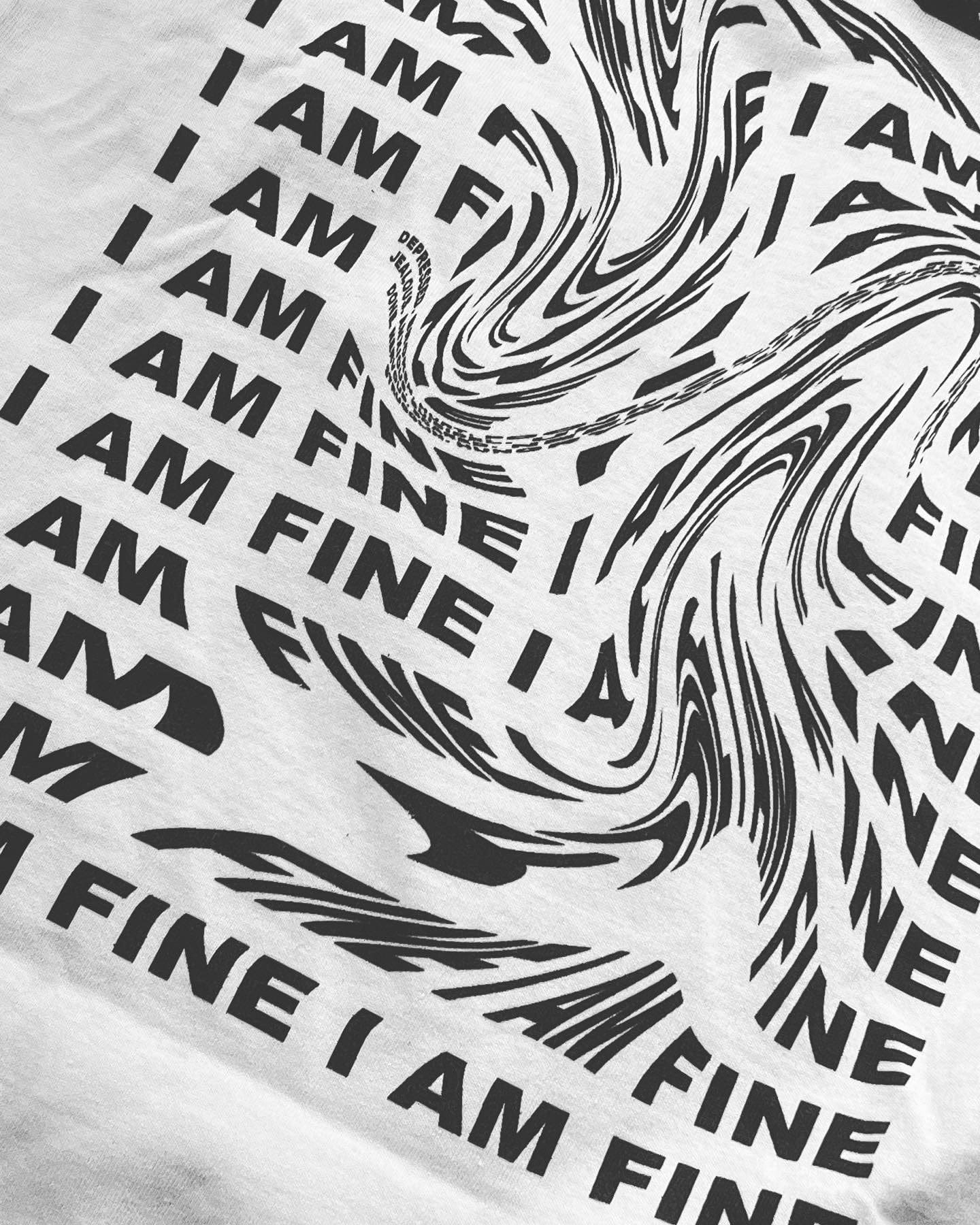 I AM FINE TEE